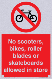 No scooters, bikes, roller blades or skateboards allowed in store